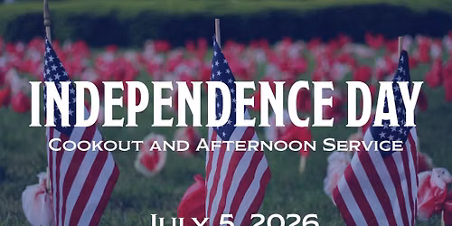 Independence Day Service and Cookout