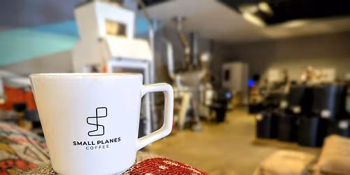 Small Planes Monthly Coffee Tasting NOVEMBER!