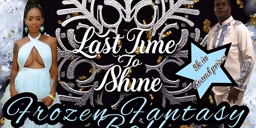 Last Time To Shine - Frozen Fantasy Ball
