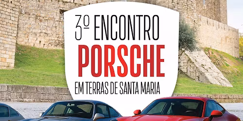 3\u00ba Encontro Porsche em Terras de Santa Maria