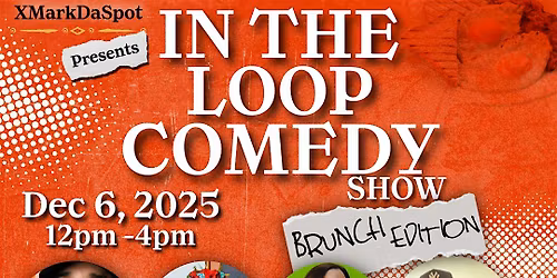 In The Loop Comedy Show \u201cBrunch Edition\u201d