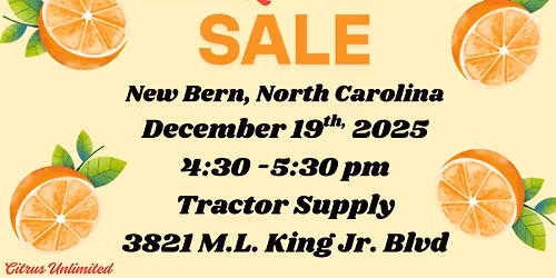Citrus Sale - New Bern, NC from 4:30 - 5:30 pm at Tractor Supply