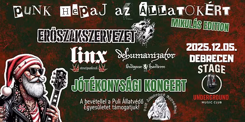 MIKUL\u00c1S PUNK HEPAJ AZ \u00c1LLATOK\u00c9RT - DEBRECEN 12.05. - ER\u0150SZAKSZERVEZET \/\/ LINX \/\/ DEHUMANIZATOR
