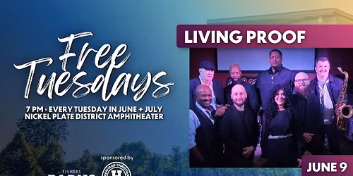 Free Tuesdays: Living Proof, sponsored by Heritage Christian School