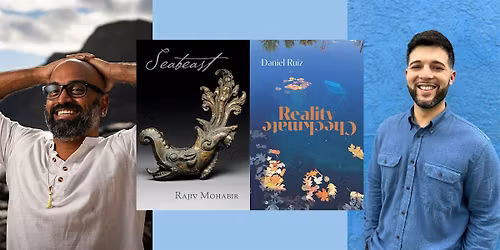 Rajiv Mohabir and Daniel Ruiz In Conversation