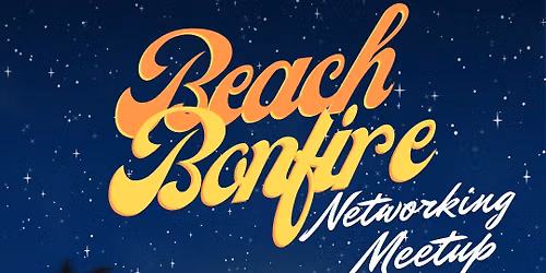 Beach & Bonfire Networking Event