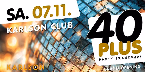 40plus Party Frankfurt \u2013 Grand Opening