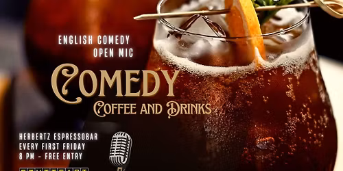 Comedy, Coffee & Drinks - English Stand-Up Open Mic