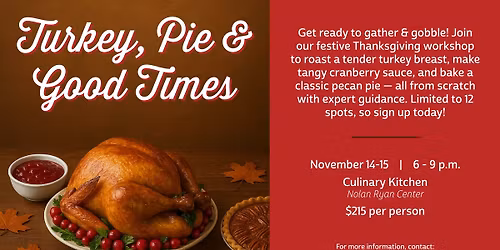 Turkey, Pie & Good Times 