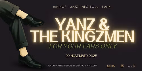 Yanz & The Kingzmen - For Your Ears Only - Live at Sala Or, Barcelona