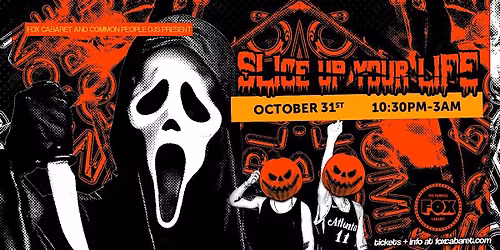 Halloween At The Fox! Slice Up Your Life: The Ultimate Throwback Throwdown