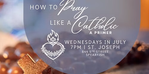How to Pray Like a Catholic - A Primer