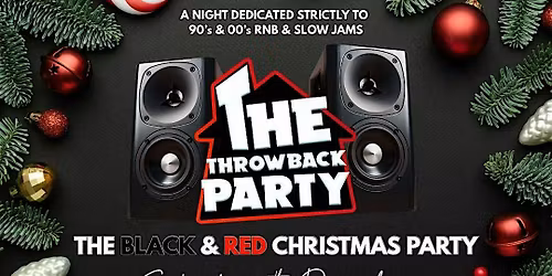 The Throwback Party - The Black & Red Christmas Party