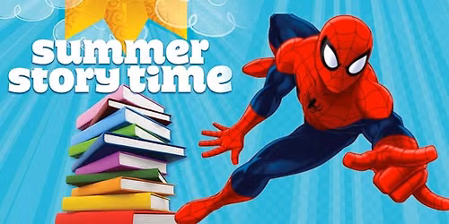 Summer Storytime \u2013 Week 7: Spider-Man