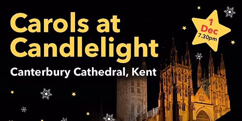 Carols at Candlelight \u2013 Canterbury Cathedral with your local air ambulance charity