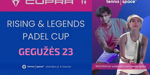CUPRA RISING STARS & LEGENDS PADEL CUP
