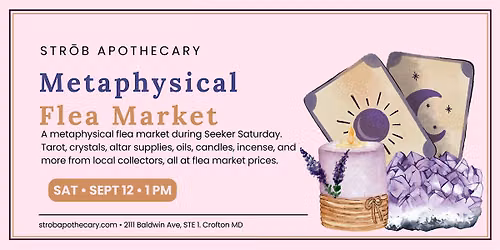 Metaphysical Flea Market plus Seeker Saturday Readings