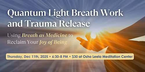 Quantum Light Breath Work and Trauma Release