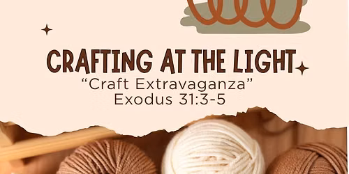 Crafting at The Light \u201cCraft Extravaganza\u201d