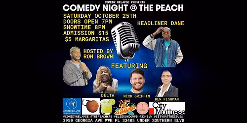 COMEDY NIGHT AT THE PEACH WITH DANE & SOUTH FLORIDA'S FUNNIEST COMICS!