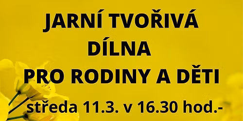 JARN\u00cd TVO\u0158IV\u00c1 D\u00cdLNA PRO RODINY A D\u011aTI