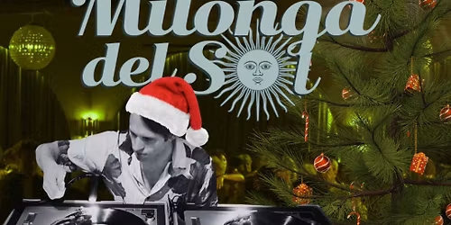 Milonga del Sol w DJ Post-Raphaelite
