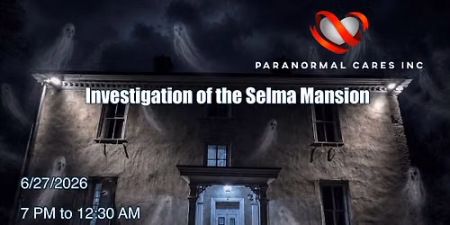 Investigation of the Selma Mansion