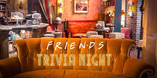 Friends Trivia Night