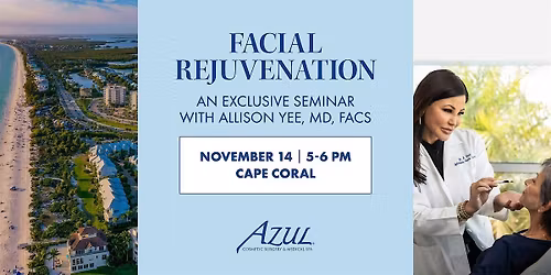 Facial Rejuvenation: An Exclusive Seminar with Allison Yee, MD, FACS