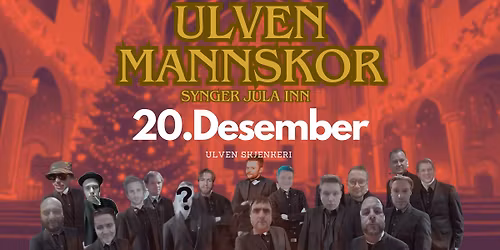 Ulven Mannskor \/\/ Ulven Fyller Seks \u00c5r @ Ulven Skjenkeri!
