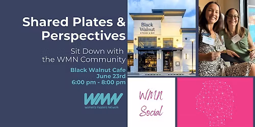 WMN Social: Dinner at Black Walnut Cafe