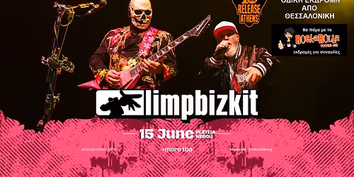 Limp Bizkit \/ Release Athens \/ \u039f\u03b4\u03b9\u03ba\u03ae \u03b5\u03ba\u03b4\u03c1\u03bf\u03bc\u03ae \u03b1\u03c0\u03cc \u0398\u03b5\u03c3\u03c3\u03b1\u03bb\u03bf\u03bd\u03af\u03ba\u03b7 \u03bc\u03b5 \u03c4\u03bf Rockarolla Tours