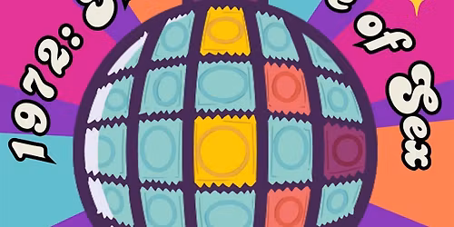 Barnstorm Presents: 1972: The Future of Sex (Fri, Nov 21)