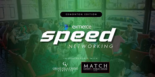 Exmerce Speed Networking | Edmonton