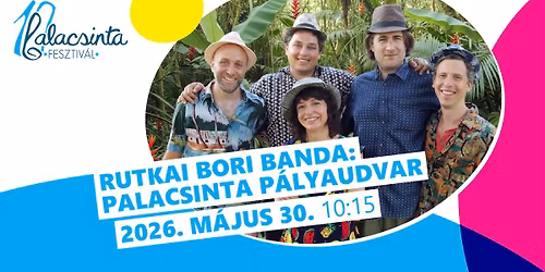 Rutkai Bori Banda \/ Szolnok \/ 10. Palacsintafesztiv\u00e1l