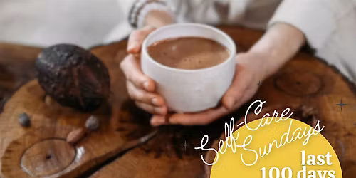 Self-Care Sunday | Cacao Ceremony