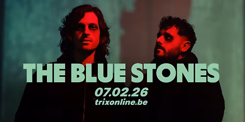 The Blue Stones + Glu \/ Trix