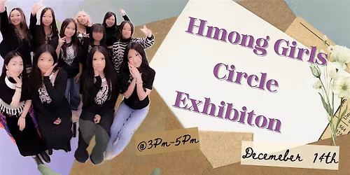 Hmong Girls Circle Exhibiton