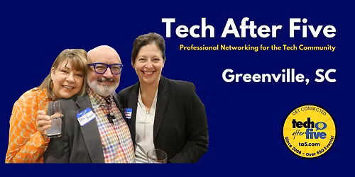 #723 Tech After Five - Greenville