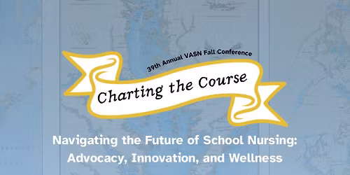 39th Annual Virginia Association of School Nurses Fall Conference