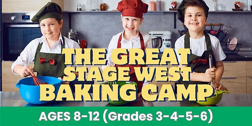 The Great Stage West Baking Camp (Session 2)