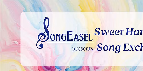 Sweet Harmony Song Exchange