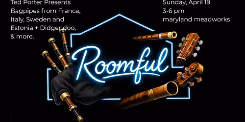 Roomful: European Border Pipes and More!