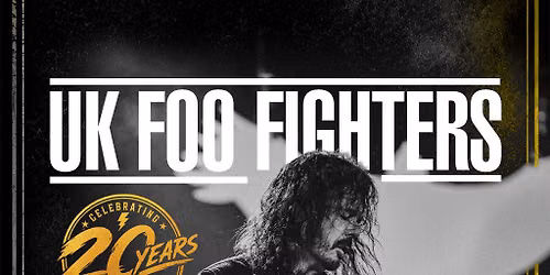 UK Foo Fighters: Celebrating 20 Years (2007-2027)
