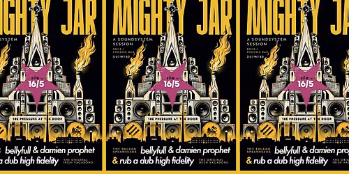 Soundsystem session: Mighty Jar\/Bellyfull&DamianProphet\/Rub a Dub