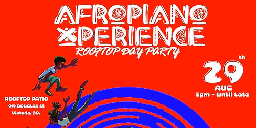 Afropiano Xperience: Rooftop Day Party