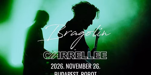 BRAGOLIN, CARRELLEE \/\/ Budapest, Robot