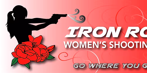 FREE Women's Firearm Seminar presented by Iron Rose Women's Shooting Club