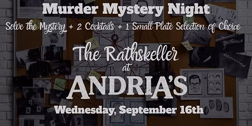 Murder Mystery Night in The Rathskeller at Andria's