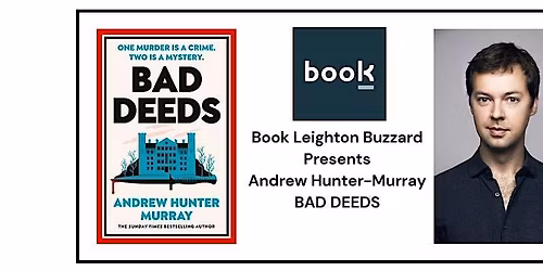 Book Presents ANDREW HUNTER-MURRAY - BAD DEEDS